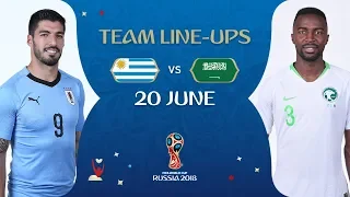 LINEUPS – URUGUAY V SAUDI ARABIA - MATCH 18 @ 2018 FIFA World Cup™