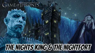 Tales From The Nights Watch || History of the Nightfort