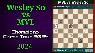 Wesley So vs MVL | Champion Chess Tour 2024 Winners Bracket Grand final Game  4