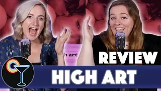 Drunk Lesbians Review "High Art" (Feat. Kirsten King)