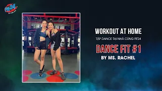 Tập Dance tại nhà cùng Fit24 I 💃🕺 DANCE FIT #01 I Workout At Home