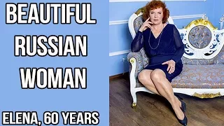 Elena, 60 years - beautiful Russian woman