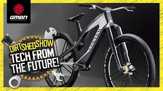 Riding Into The Future: The Evolution Of MTB Tech | Dirt Shed Show 418