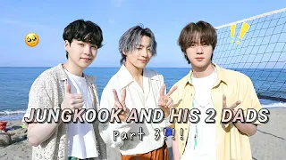 jungkook and his 2 dads | part 3