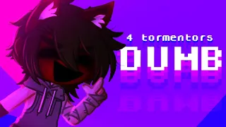 DUMB! meme || 4 tormentors (Bullies) || FNAF [Gacha Club] FLASH WARNING!