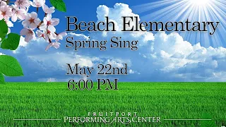 Beach Elementary Spring Sing 2024