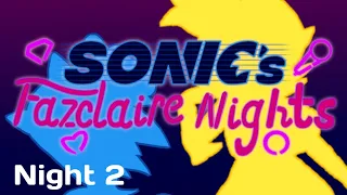 Sonic's Fazclaire Frights | (Night 2)