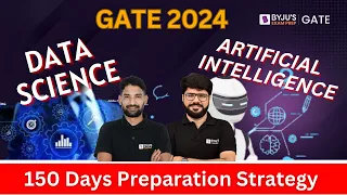 GATE 2024 | Data Science and Artificial Intelligence | GATE 2024 150 Days Preparation Strategy