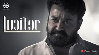 Lucifer | Whatsapp Status | Mohanlal | Prithviraj Sukumaran | Sanobmanohar |