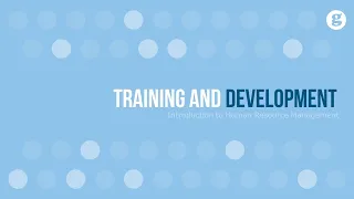 Introduction to Training and Development