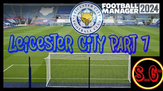 Carabao cup Final!!  Leicester City FM24| Part 7