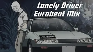 💔Non-stop Eurobeat Mix for Lonely Drivers Drifting Alone💔