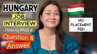 MY HUNGARY JOB INTERVIEW EXPERIENCE | Q & A | FLEX | gracie asis