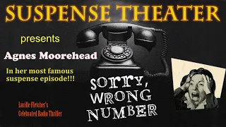 Sorry, Wrong Number starring Agnes Moorehead