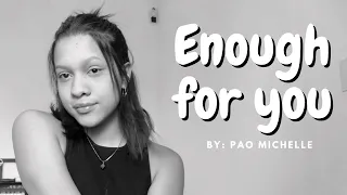 Enough for you - Olivia Rodrigo (Pao Michelle cover)
