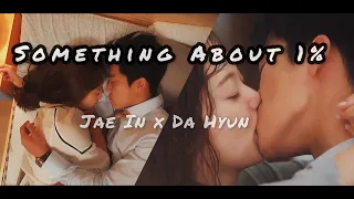 Something About 1% Korean Drama Hindi Mix - Jae In x Da Hyun | hindi mix fmv