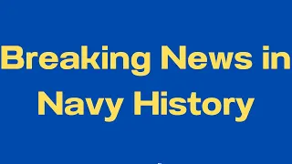 Breaking News in Navy History: Dives on USS Yorktown, IJN Akagi, and IJN Kaga
