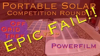 Off Grid Ttrek vs Powerfilm! Solar Competition | Round 1