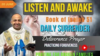 Daily Surrender And Deliverance Prayer 20 June 2023