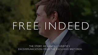 Free Indeed | Excommunication From A Cult (Documentary 2022)
