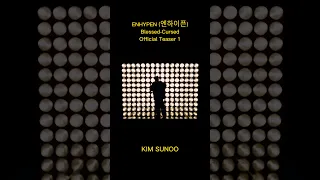 [REPOST] ENHYPEN (엔하이픈) - Blessed-Cursed (Official Teaser 1) [KIM SUNOO]