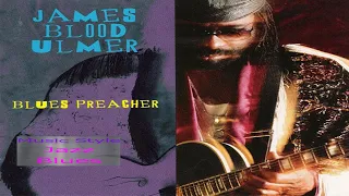 James Blood Ulmer –“Blues Preacher”(Full Album) Jazz, Blues, Funk