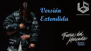 Danny Ocean - Fuera del mercado (extended version - versión extendida)