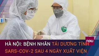 Cập nhật Covid-19 Hà Nội: Một trường hợp ở Cầu Giấy tái dương tính SARS-CoV-2 | VTC Now