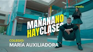 COLEGIO MARÍA AUXILIADORA - "MAÑANA NO HAY CLASES" con Guada & Juanma