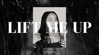 Lift me Up Rihanna (Cover)