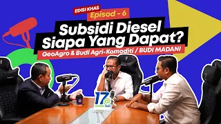 Subsidi Diesel | BUDI MADANI | GeoAgro | Budi Agri-Komoditi