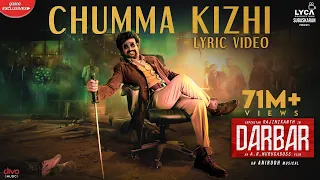 DARBAR (Tamil) - Chumma Kizhi (Lyric Video) | Rajinikanth | AR Murugadoss | Anirudh | Subaskaran