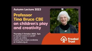 Froebel Trust Annual Lecture 2023