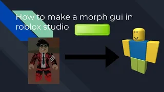 how to make a morph gui in roblox