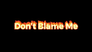 Don’t blame me by Taylor swift | audio edit