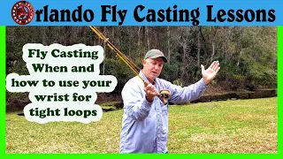 Fly Casting - How to use your wrist effectively for tight loops