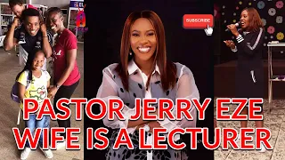 Everything about Pastor Jerry Eze's wife | Career | Ministry