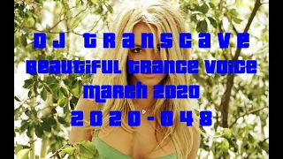 ►► DJ Transcave - Beautiful Trance Voice Top 15 (2020) - 048 - April 2020 ◄◄