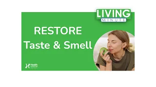 Recovering Taste and Smell After COVID-19 | Living Minute