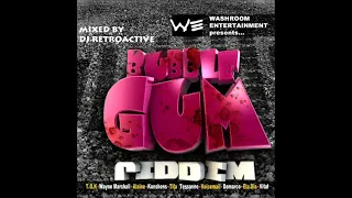 DJ RetroActive - Bubble Gum Riddim Mix [Washroom Ent] November 2011