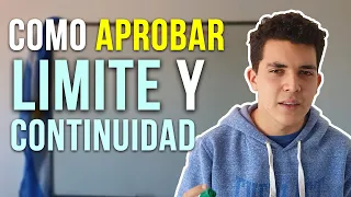 CÓMO APROBAR LIMITE Y CONTINUIDAD