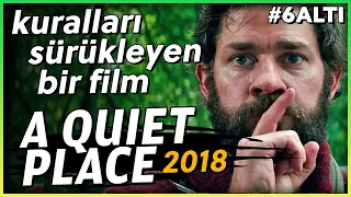 A QUIET PLACE, Koyduğu Kuralı Bozmayan Bir Film - #6Altı