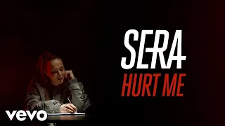 SERA - Hurt Me (Lyric Video)