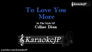 To Love You More (Karaoke) - Celine Dion