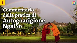 1/4 Commentario della pratica di Autoguarigione NgalSo con Lama Michel Rinpoche