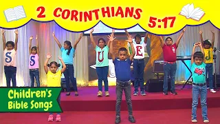2 Corinthians 5:17 | New Creation Sunday school songs for kids English | Childrens Christian songs