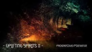 Progressive - PsyTrance - Uplifting Spirits - Part 2