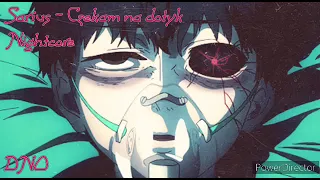 Sarius - Czekam na dotyk [Nightcore]