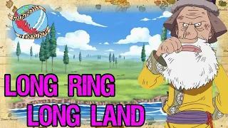 LONG RING LONG LAND: Geography Is Everything - One Piece Discussion | Tekking101