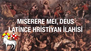 Allegri: Miserere mei, Deus (Mezmurlar 51) - Türkçe Çeviri Hristiyan İlahisi ✝